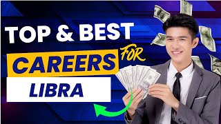 Perfect Libra Career and Money Path 🌟🚀 Top Professions - Best Jobs for Libra