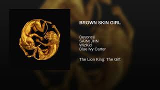 Beyoncé - BROWN SKIN GIRL (Audio) ft. SAINt JHN, WizKid, Blue Ivy Carter