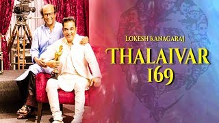 Thalaivar 169 Update Rajini and Kamal in New movie after 35 years Lokesh Kanagaraj,MasterVijay