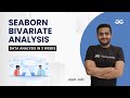 Seaborn Bivariate Analysis | Data Analysis in 3 Weeks | Arpit Jain | GeeksForGeeks Python