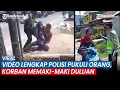 Video Lengkap Polisi Pukuli Pengendara, Korban Memaki Duluan