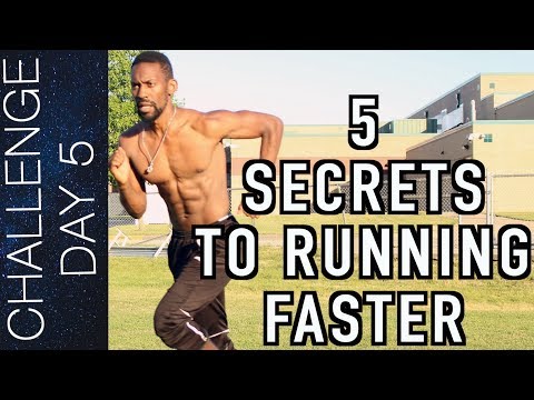 TOP 5 SECRETS TO RUNNING FASTER – HOW TO RUN FASTER – INCREASE YOUR SPEED | Day 5 TOP 5 SECRETS TO RUNNING FASTER – HOW TO RUN FASTER – INCREASE YOUR SPEED | Day 5