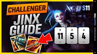 CHALLENGER Jinx SOLO CARRY Guide - How To Play Jinx & HARD CARRY In Season 11