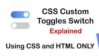 Custom CSS Toggle Switchs Design Using CSS Only
