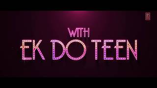 Ek do teen - official teaser ( Jacqueline Fernandez)  ( Baaghi 2)