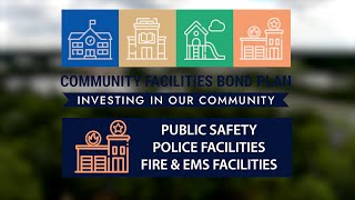 Community Facilities Bond Plan - Public Safety
