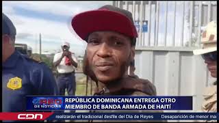 República Dominicana entrega otro miembro de banda armada de Haití