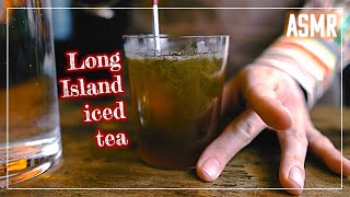 「ロングアイランドアイスティー」危険な紅茶の作り方｜ASMR｜How to Make Long Island Iced Tea