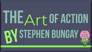 The Art of Action By Stephen Bungay: Animated Summary