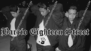 Mexican Mafia \u0026 18th St. - Sureño Gang Alliance Pt 2