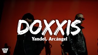 Yandel, Arcángel - Doxxis (Lyrics/Letra)