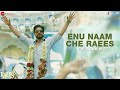Enu Naam Che Raees - Full Video | Raees | Shah Rukh Khan & Mahira Khan |Ram Sampath & Tarannum Malik