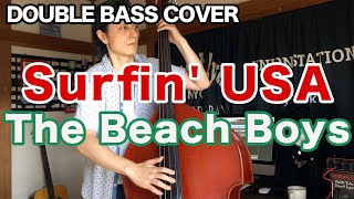 Surfin' USA / The Beach Boys【DOUBLE BASS COVER】