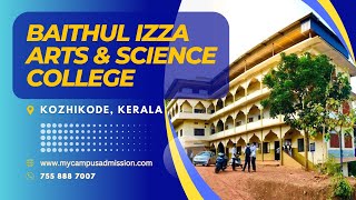 Baithul Izza Arts and Science College - Narikkuni | mycampusadmission.com