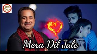 Mera Dil Jale | Rahat Fateh Ali Khan | New Song | 2022 | Latest Qawalli