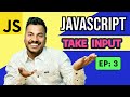 #3 User Input in JavaScript | JavaScript for Beginners Course
