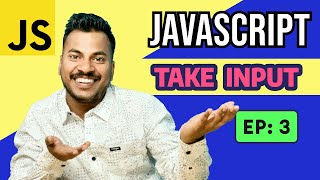 #3 User Input in JavaScript | JavaScript for Beginners Course