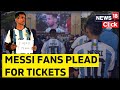 Qatar World Cup News | Argentina Fans Demand Tickets For World Cup Final | English News | News18