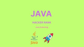 Day 15 Java Substring || HackerRank