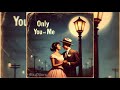 Only You and Me | Ai Doo Wop