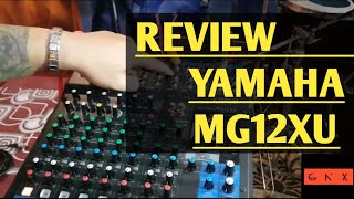 REVIEW MIXER YAMAHA MG12XU