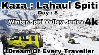 Kaza - Winter Spiti Valley: 8 - Tabo से Kaza तक बर्फ की सफ़ेद चादर | Jimny Proved King of Off Road