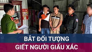 Đã bắt được đối tượng nghi cướp của, giết người rồi dìm xác xuống nước ở Phú Quốc | VTC Now