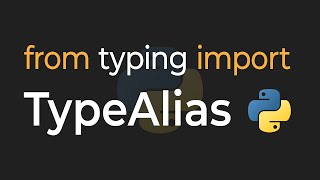 "TypeAlias" Solves A VERY Common Problem In Python