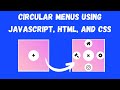 Animated circular menus navigation using JavaScript, HTML, and CSS | NSCODE