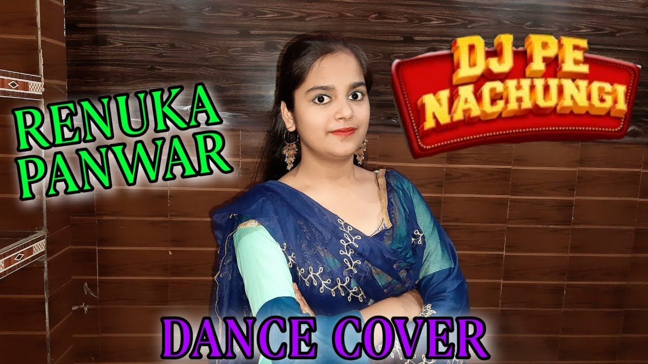 Renuka Panwar New Song I DJ Pe Nachungi | Anjali R | Rakku T | New ...