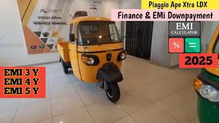 Piaggio Ape Xtra LDX Plus 2025 | 2025 Price\u0026Loan Specification | 3 Wheeler downpayment,loan,emi etc