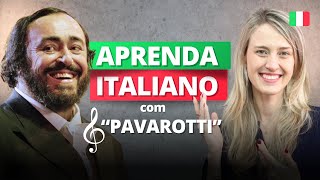 Aprender ITALIANO com MÚSICA: Caruso - Luciano Pavarotti