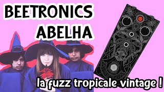 La fuzz tropicale fait son retour ! La Beetronics Abelha