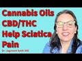 Cannabis Oils Help Sciatica Pain Relief? Neuropathic Pain? Doctor Explains About Medical Cannabis.