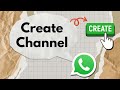 How to Create WhatsApp Channel | Step-by-Step Guide