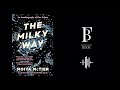 22. the milky way an autobiography of our galaxy moiya mctier