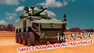 The ALTUG: Turkey’s Modular 8x8 Military Vehicle