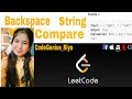 Backspace String Compare | Leetcode 844 | Strings | Stack |