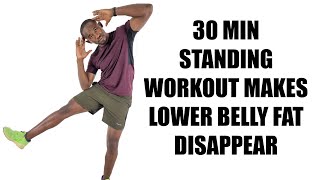 30 Minute Standing Workout Makes Lower Belly Fat Go Away FAST