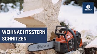 Weihnachtsstern schnitzen in 5 Minuten | Husqvarna Kettensägen DIY