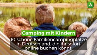 Camping mit Kindern: 10 Familiencampingplätze in Deutschland, die ihr sofort online buchen könnt