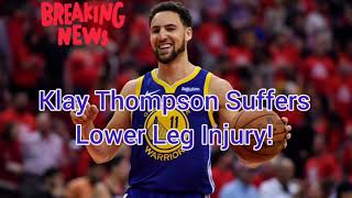 Klay Thompson Suffers A Lower Leg Injury