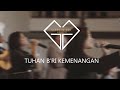 Tuhan B'ri Kemenangan - GTG Worship (Official Music Video)