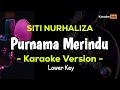 Purnama Merindu - Karaoke (Siti Nurhaliza)