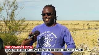 The Grander View: "Waterkeepers Bahamas Record-Breaking Year"