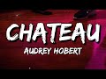 Audrey Hobert - Chateau (Lyrics)