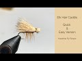 Elk Hair Caddis - Quick and Easy Version