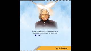 Happy Birthday Dr. A.P.J. Abdul Kalam - A Tribute to the Missile Man of India.