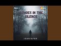 Echoes In The Silence
