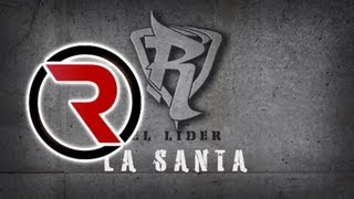La Santa - Reykon el Líder [Canción Oficial] ®